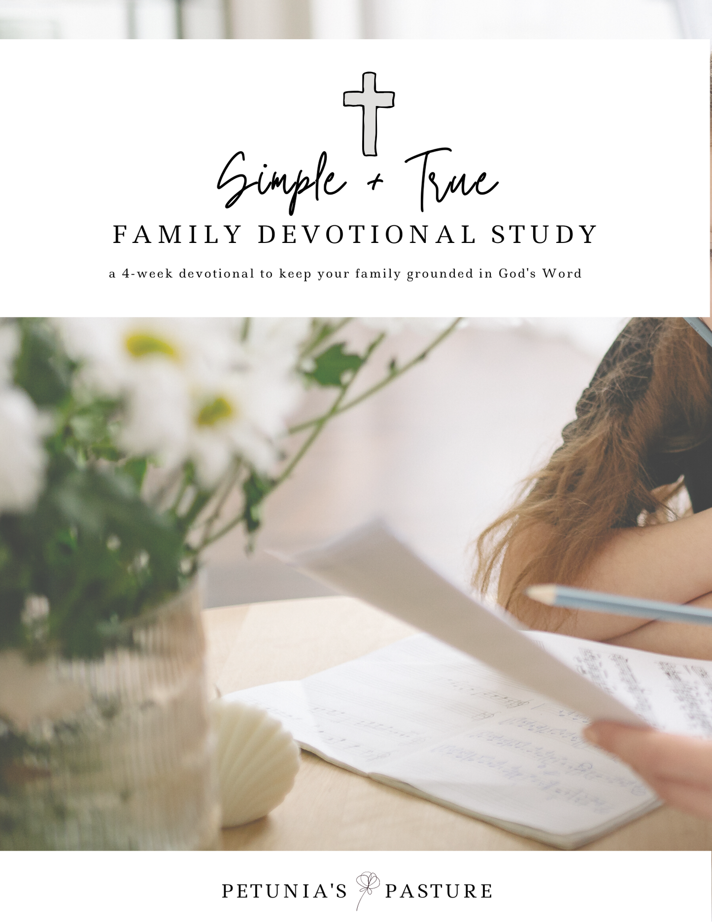 Simple + True Family Devotional Study